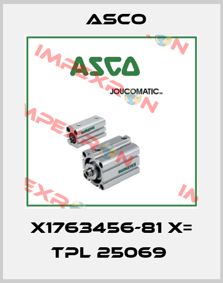 X1763456-81 X= TPL 25069  Asco