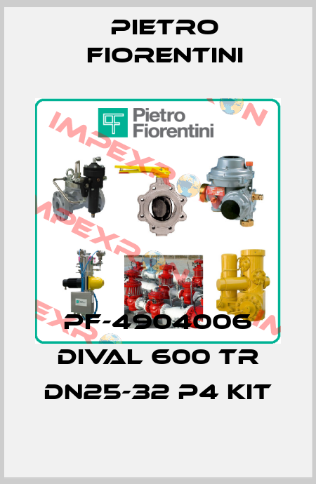 PF-4904006 DIVAL 600 TR DN25-32 P4 KIT Pietro Fiorentini
