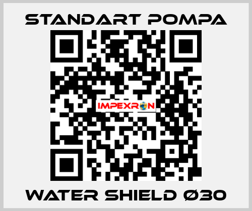 WATER SHIELD Ø30 STANDART POMPA