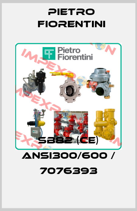 SB82 (CE) ANSI300/600 / 7076393 Pietro Fiorentini