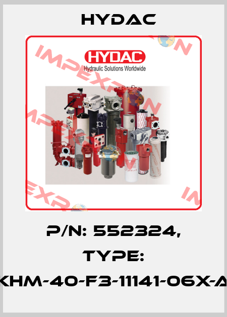 P/N: 552324, Type: KHM-40-F3-11141-06X-A Hydac