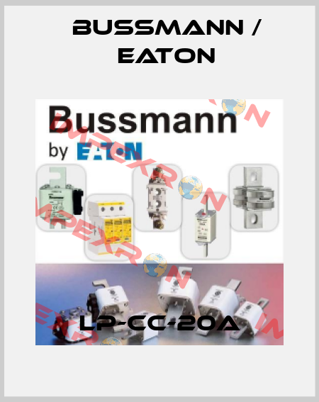 LP-CC-20A BUSSMANN / EATON