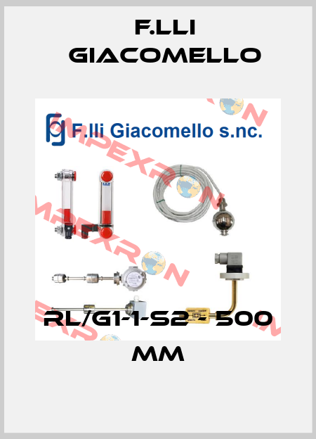 RL/G1-1-S2 - 500 mm F.lli Giacomello