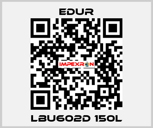 LBU602D 150L Edur