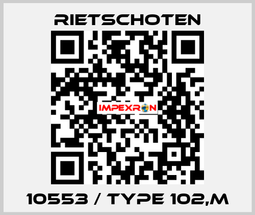 10553 / Type 102,m RIETSCHOTEN