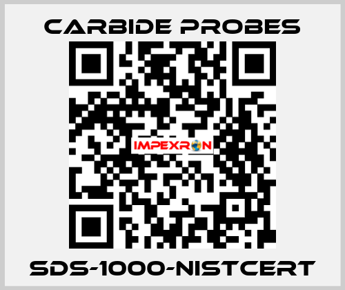 SDS-1000-NISTCERT Carbide Probes