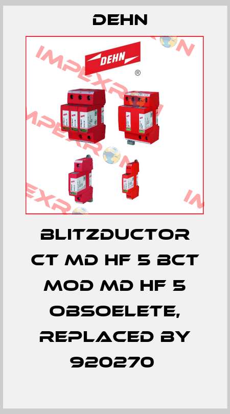 BLITZDUCTOR CT MD HF 5 BCT MOD MD HF 5 OBSOELETE, replaced by 920270  Dehn