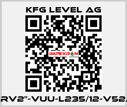 60-ARV2"-VUU-L235/12-V52A-Ex KFG Level AG