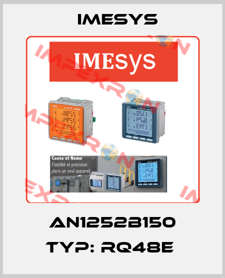 AN1252B150 Typ: RQ48E  Imesys