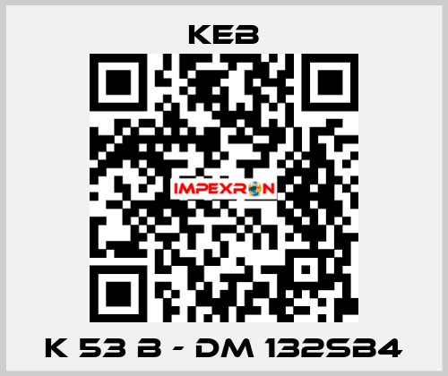 K 53 B - DM 132SB4 KEB