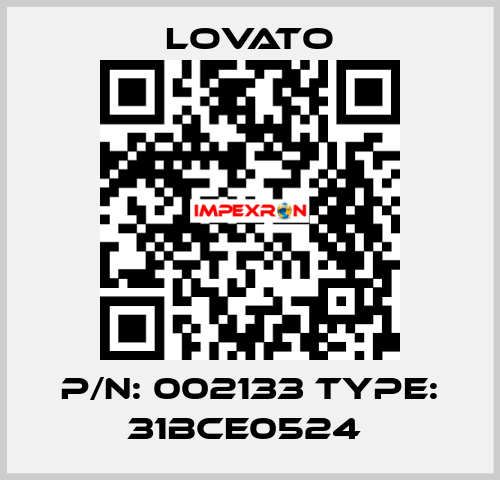 P/N: 002133 Type: 31BCE0524  Lovato