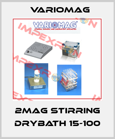 2mag Stirring Drybath 15-100 Variomag