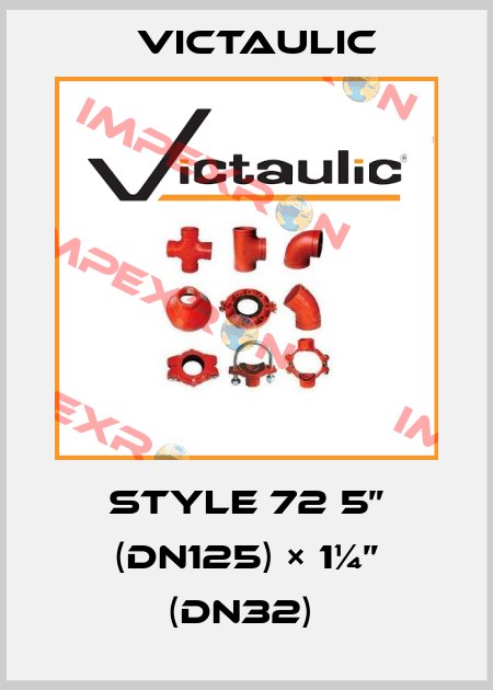 Style 72 5” (DN125) × 1¼” (DN32)  Victaulic