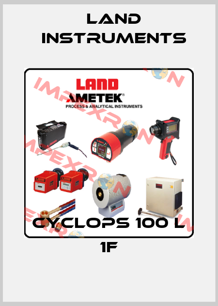 Cyclops 100 L 1F Land Instruments