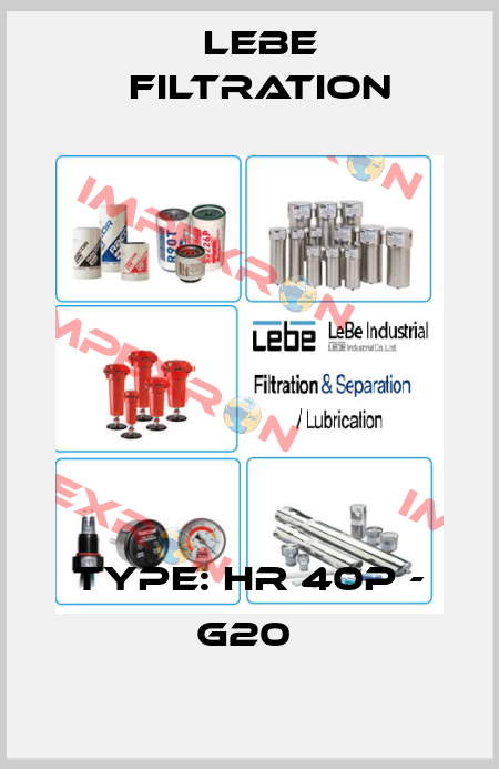 Type: HR 40P - G20  Lebe Filtration