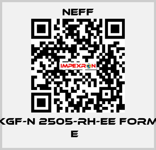 KGF-N 2505-RH-EE FORM E   Neff