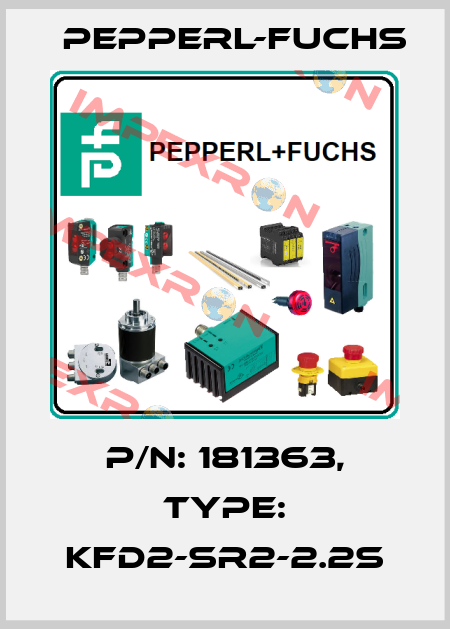 p/n: 181363, Type: KFD2-SR2-2.2S Pepperl-Fuchs