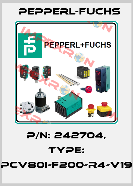 p/n: 242704, Type: PCV80I-F200-R4-V19 Pepperl-Fuchs
