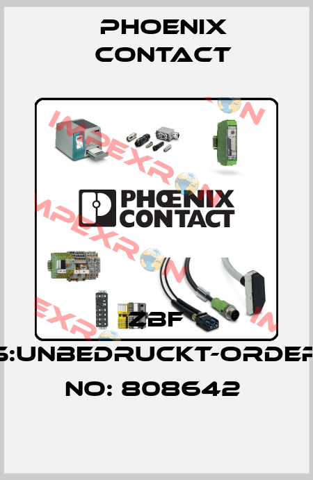 ZBF 5:UNBEDRUCKT-ORDER NO: 808642  Phoenix Contact