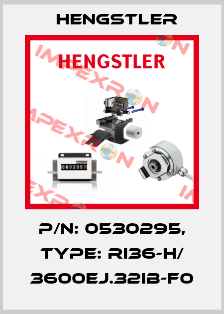 p/n: 0530295, Type: RI36-H/ 3600EJ.32IB-F0 Hengstler