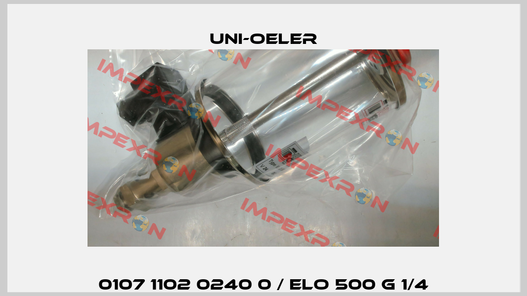 0107 1102 0240 0 / ELO 500 G 1/4 Uni-Oeler