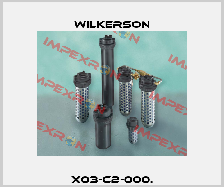 X03-C2-000. Wilkerson