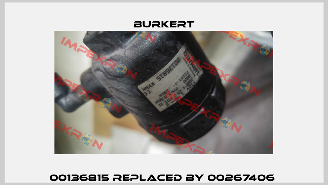 00136815 REPLACED BY 00267406  Burkert