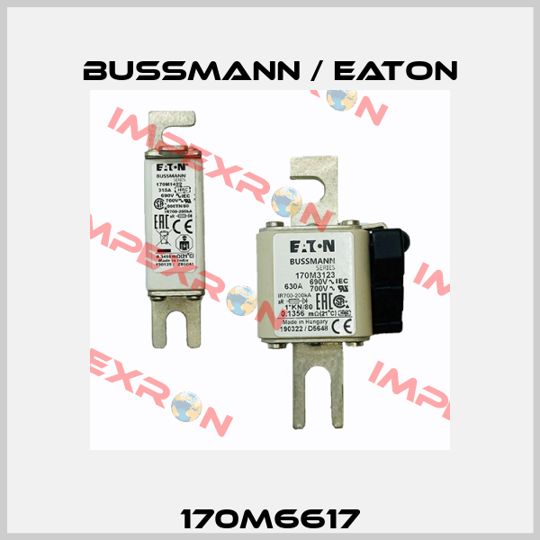170M6617 BUSSMANN / EATON