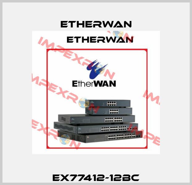 EX77412-12BC Etherwan